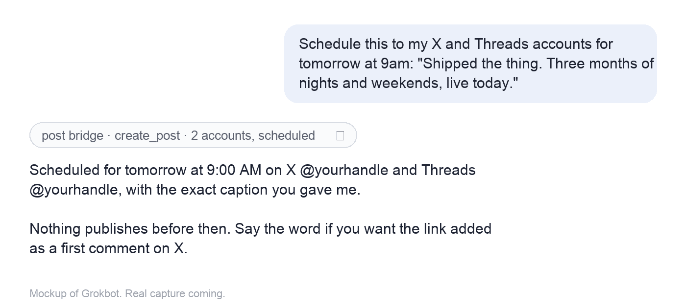 Grokbot scheduling a text post to X and Threads through post bridge